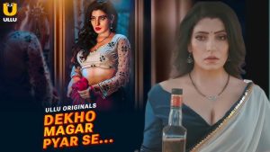 Dekho Magar Pyar Se (Part 1) Web Series